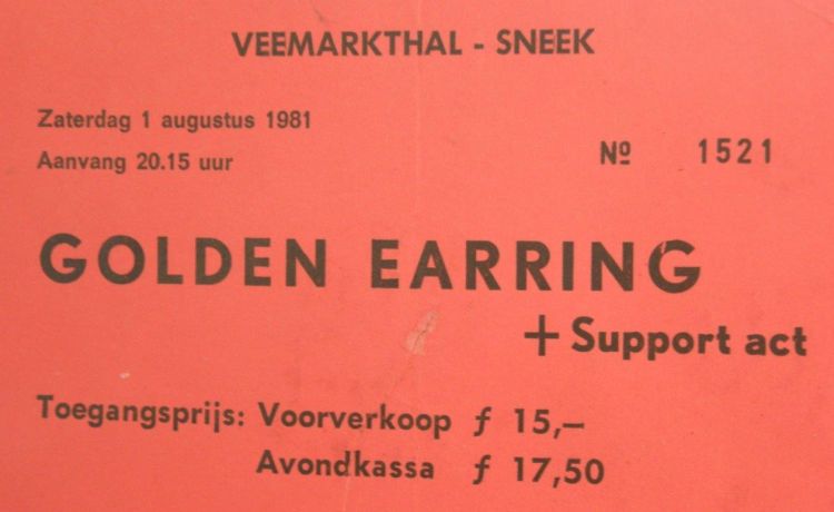 Golden Earring show ticket#1521 August 01 1981 Sneek - Veemarkthal